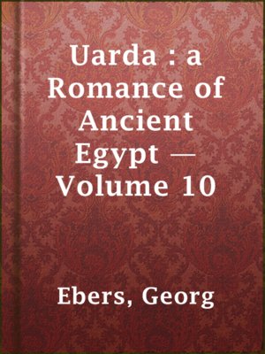 Uarda : a Romance of Ancient Egypt — Volume 10 - ebook